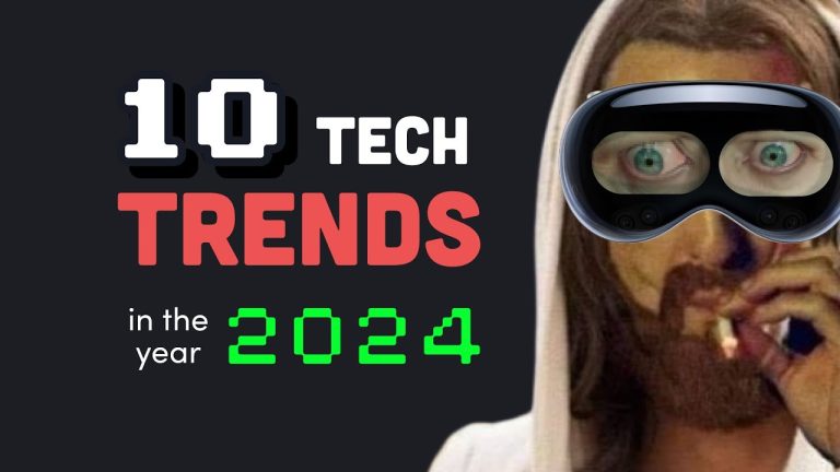 You probably won’t survive 2024… Top 10 Tech Trends