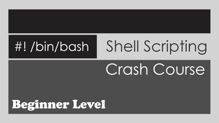 Shell Scripting Crash Course – Beginner Level