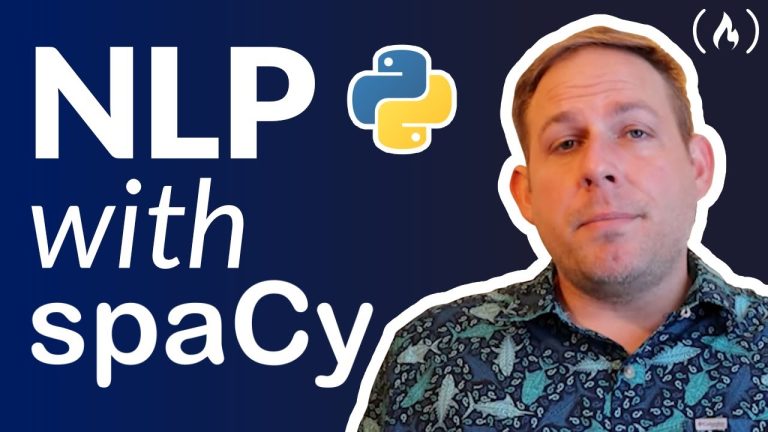 Natural Language Processing with spaCy & Python – Course for Beginners